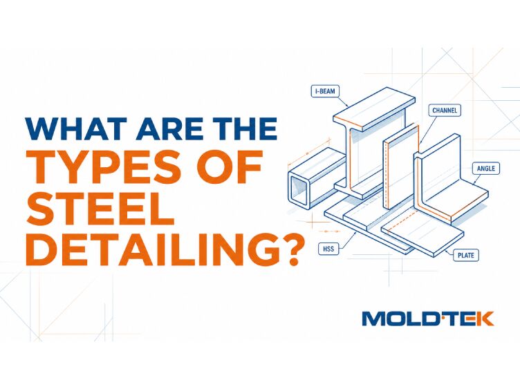 What Are the Types of Steel Detailing?